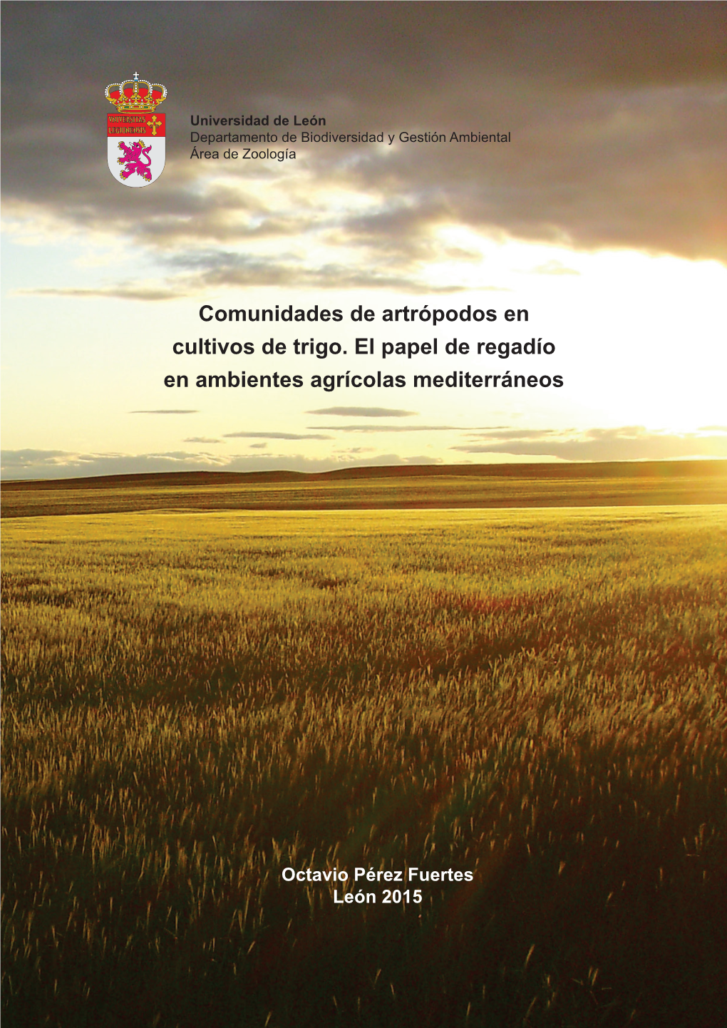 Comunidades De Artrópodos En Cultivos De Trigo. El Papel De Regadío En Ambientes Agrícolas Mediterráneos