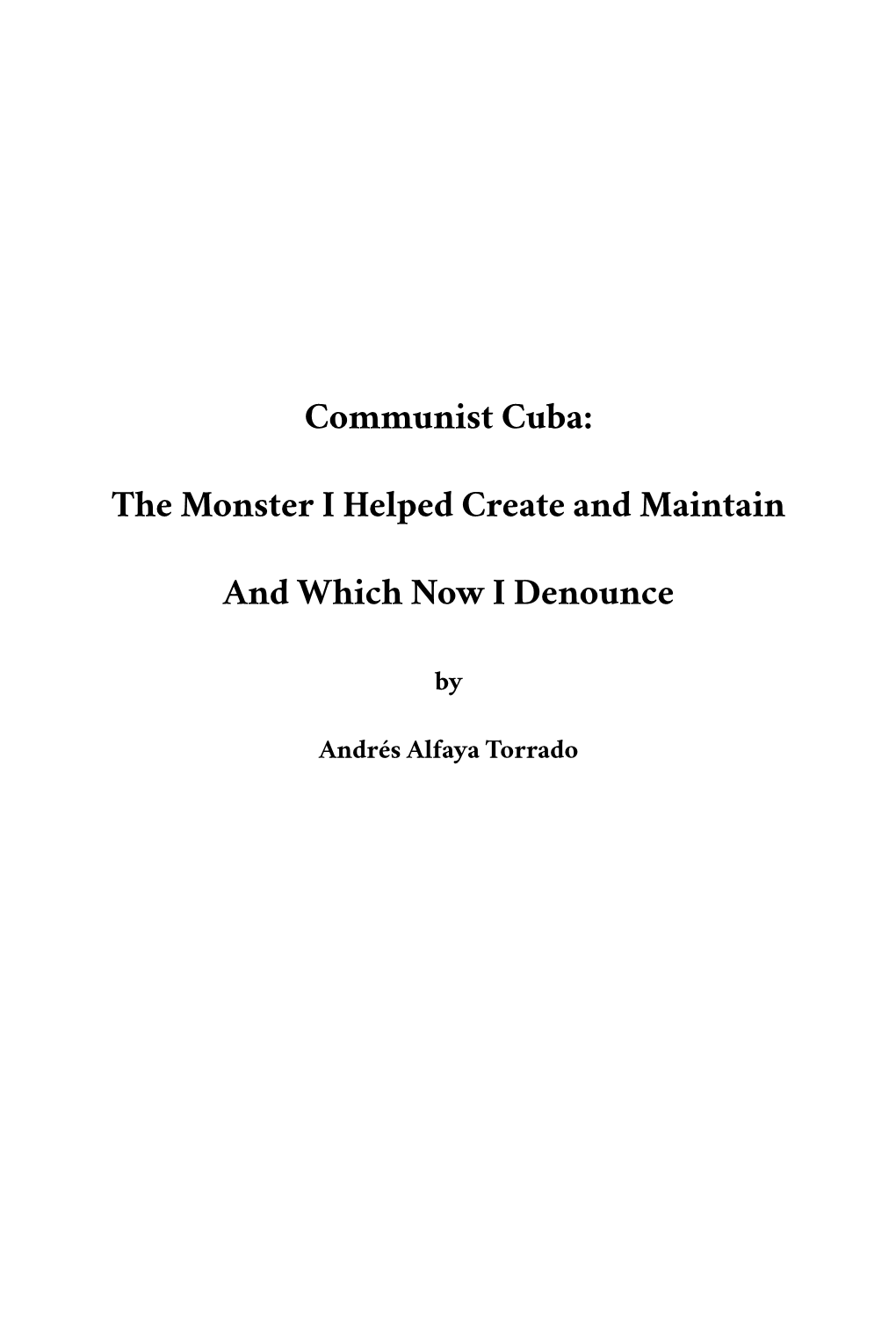 Communist Cuba, by Andrés Alfaya Torrado