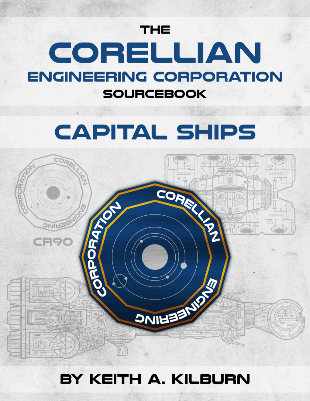 The Corellian Engineering Corporation CAPITAL SHIPS Sourcebook