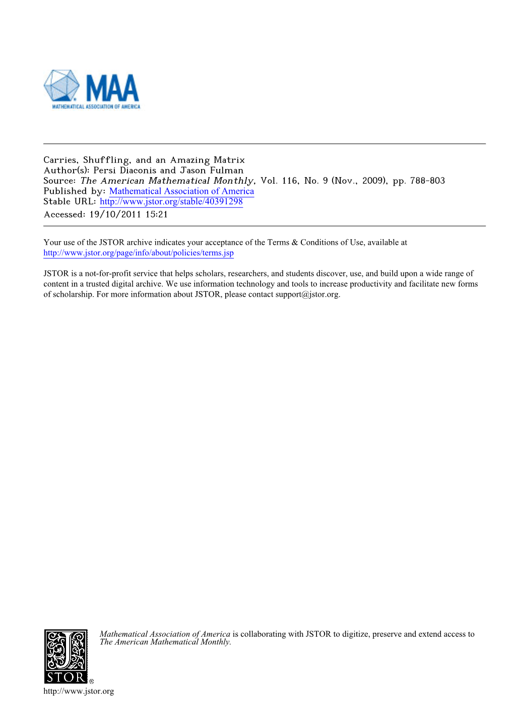 Carries, Shuffling, and an Amazing Matrix Author(S): Persi Diaconis and Jason Fulman Source: the American Mathematical Monthly, Vol