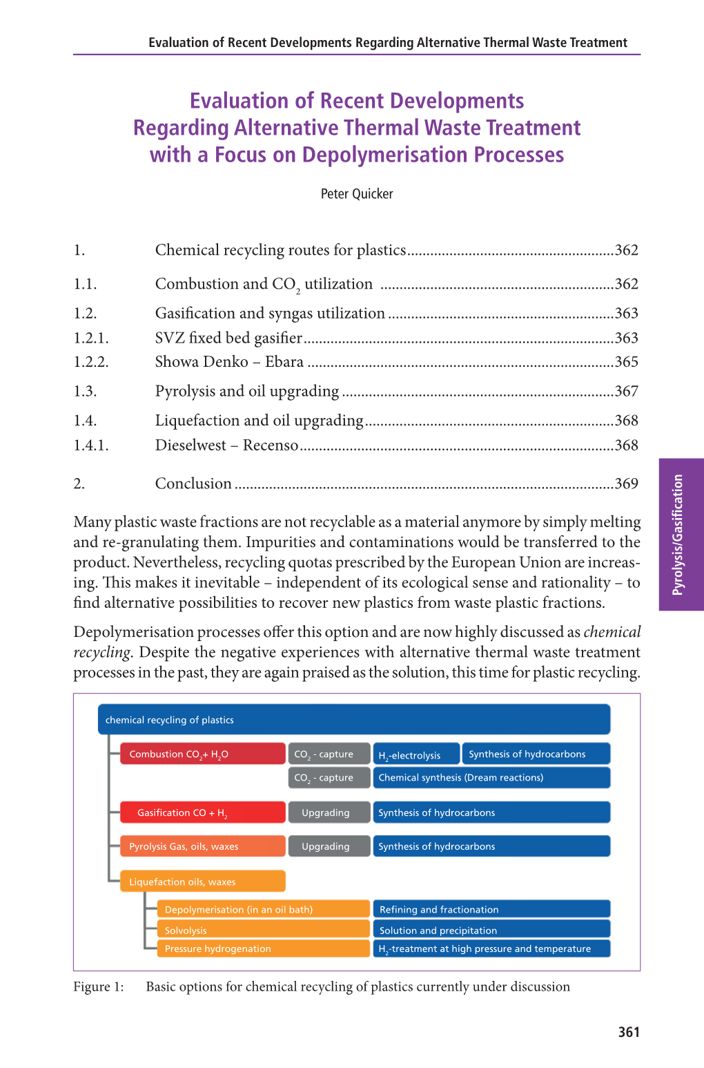 Evaluation of Recent Developments Regarding Alternative Thermal Waste Treatment