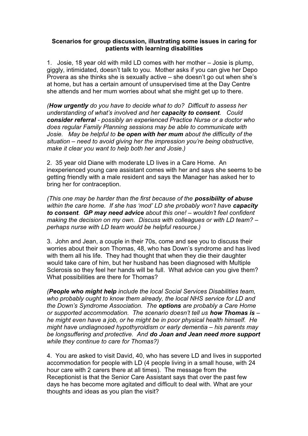 Scenarios for Group Discussion, Illustrating Some Issues in Caring for Patients with Learning