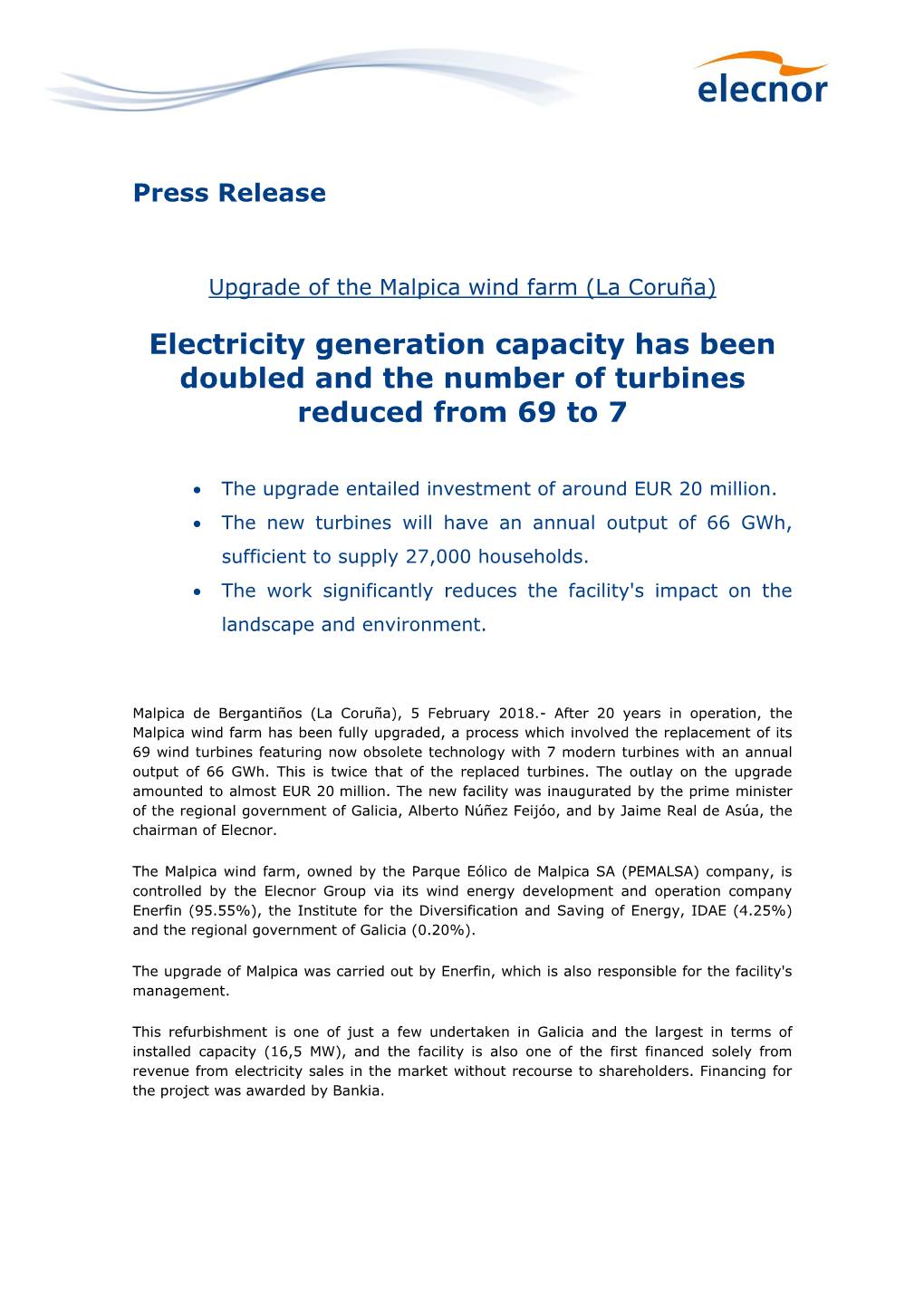 Electricity Generation Capacity Has Been Doubled and the Number of Turbines Reduced from 69 to 7