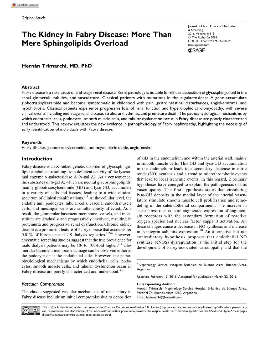 The Kidney in Fabry Disease: More Than ª the Author(S) 2016 DOI: 10.1177/2326409816648169 Mere Sphingolipids Overload Iem.Sagepub.Com