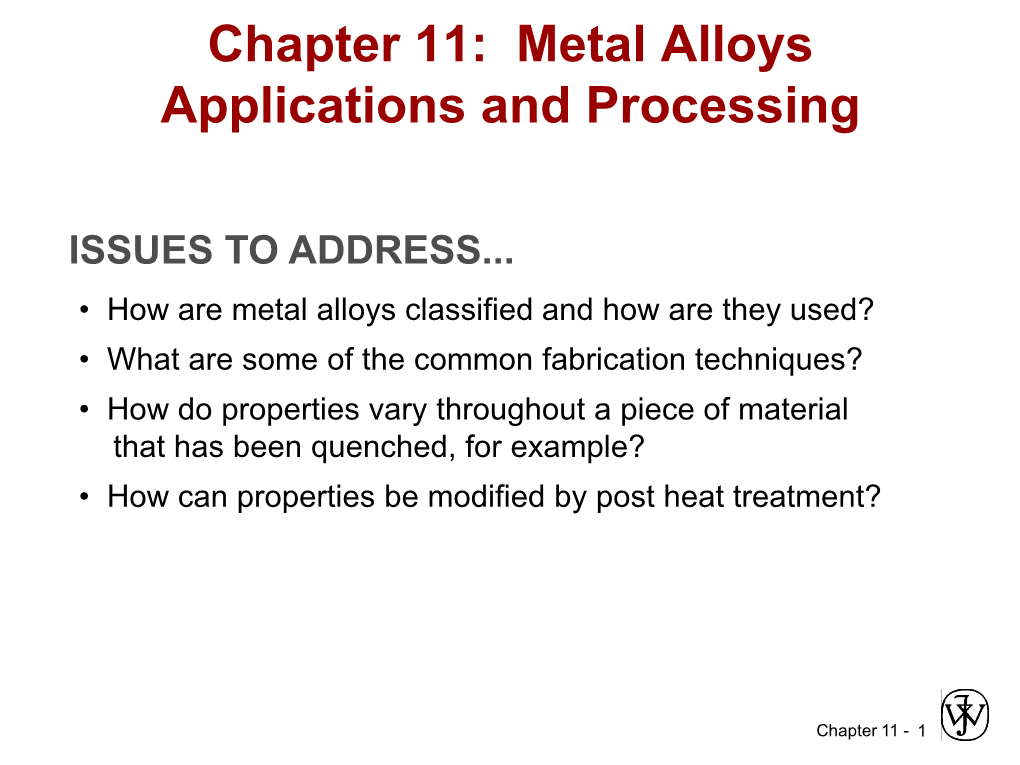 Chapter 11: Metal Alloys Applications and Processing