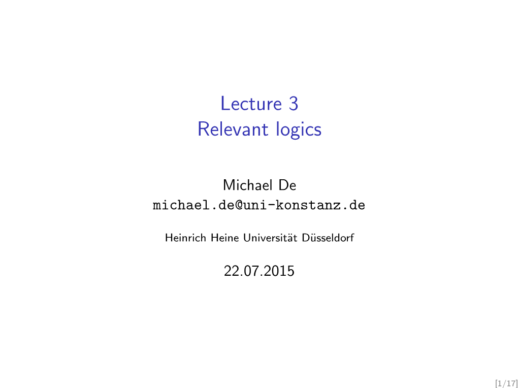 Lecture 3 Relevant Logics