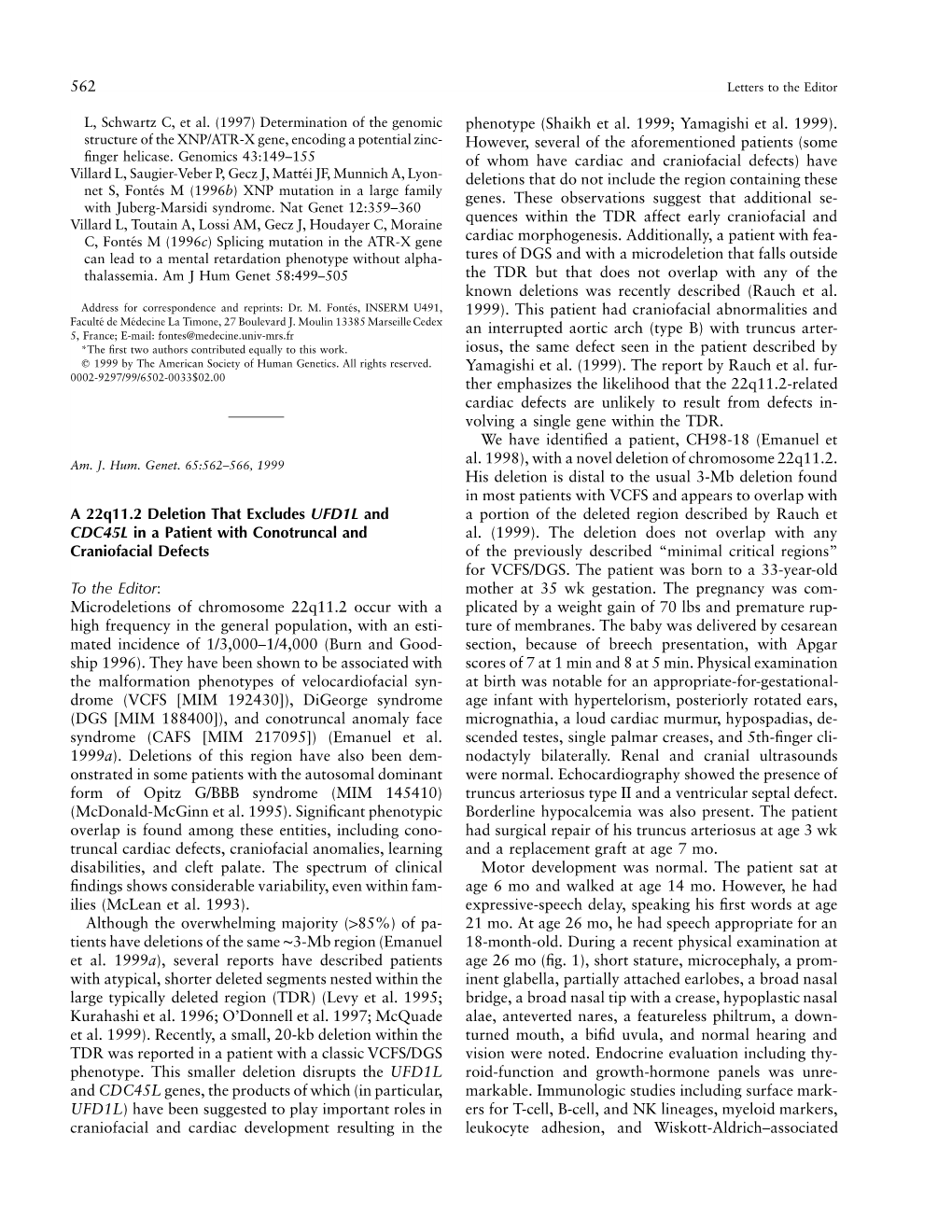 562 a 22Q11.2 Deletion That Excludes UFD1L and CDC45L in a Patient