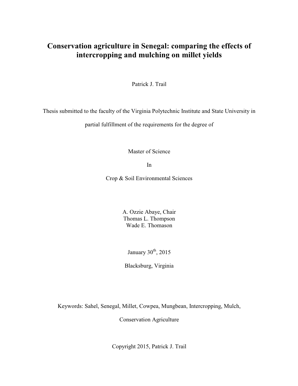 Conservation Agriculture in Senegal: Comparing the Effects of Intercropping and Mulching on Millet Yields