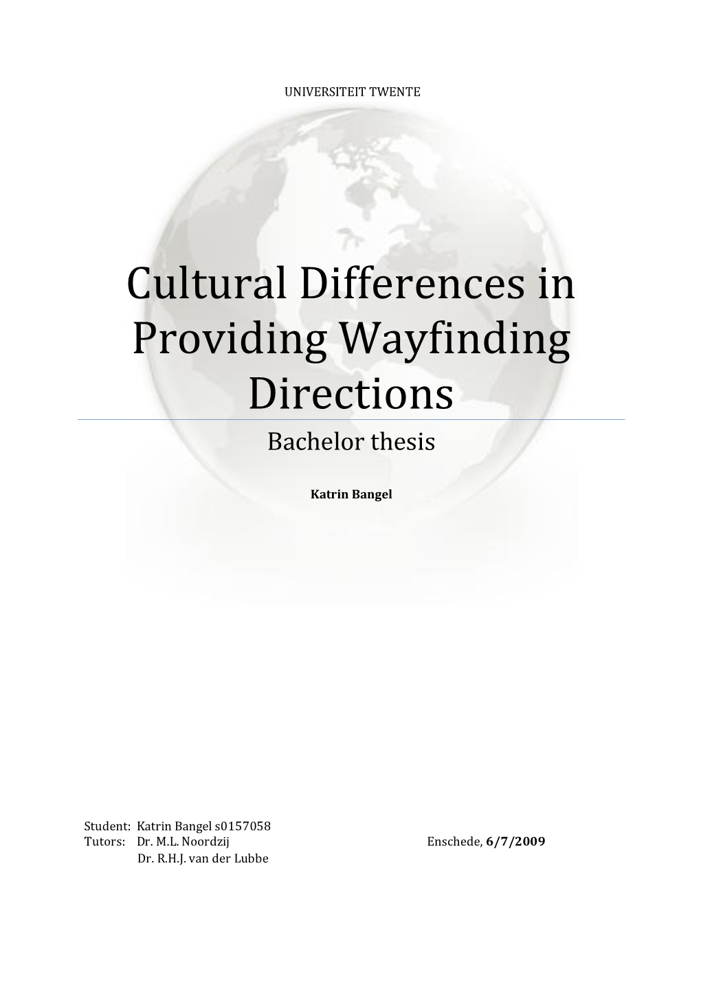 Cultural Differences in Providing Wayfinding Directions Bachelor Thesis