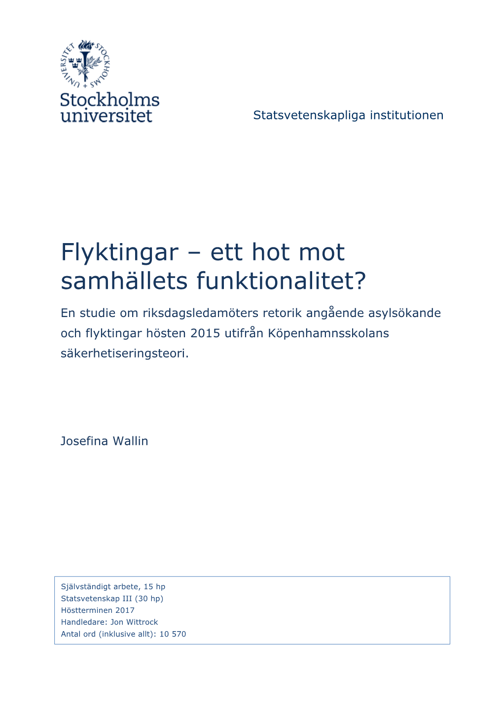 Flyktingar – Ett Hot Mot Samhällets Funktionalitet?