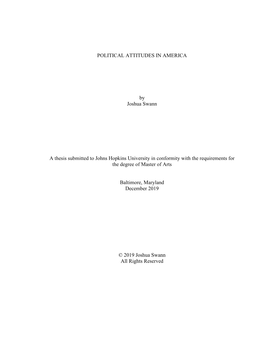 POLITICAL ATTITUDES in AMERICA by Joshua Swann a Thesis