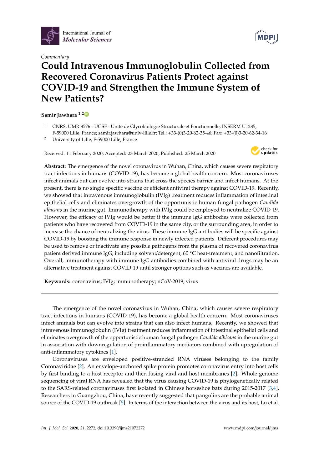 Could Intravenous Immunoglobulin Collected from Recovered Coronavirus Patients Protect Against COVID-19 and Strengthen the Immune System of New Patients?