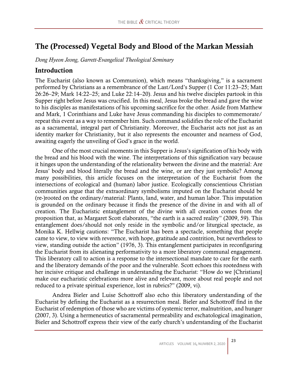 The (Processed) Vegetal Body and Blood of the Markan Messiah