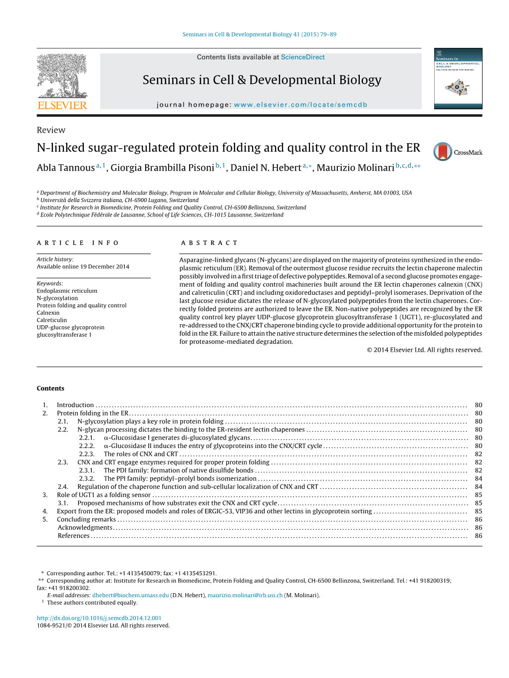 Tannous A, Pisoni GB, Hebert DN, Molinari M. N-Linked Sugar