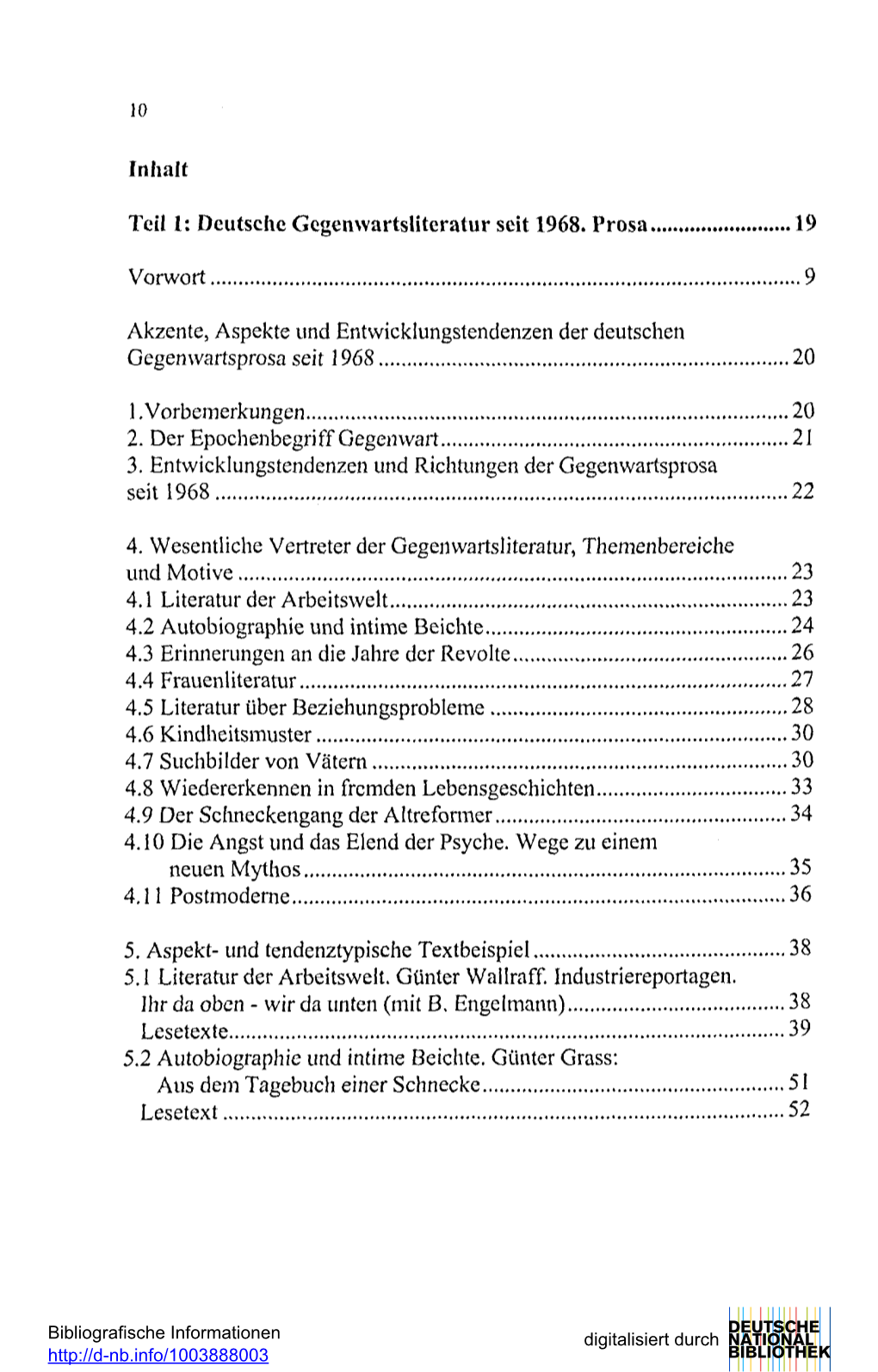 Inhalt Teil 1: Deutsche Gegenwartsliteratur Seit 1968. Prosa 19 Vorwort 9 Akzente, Aspekte Und Entwicklungstendenzen Der Deutsch