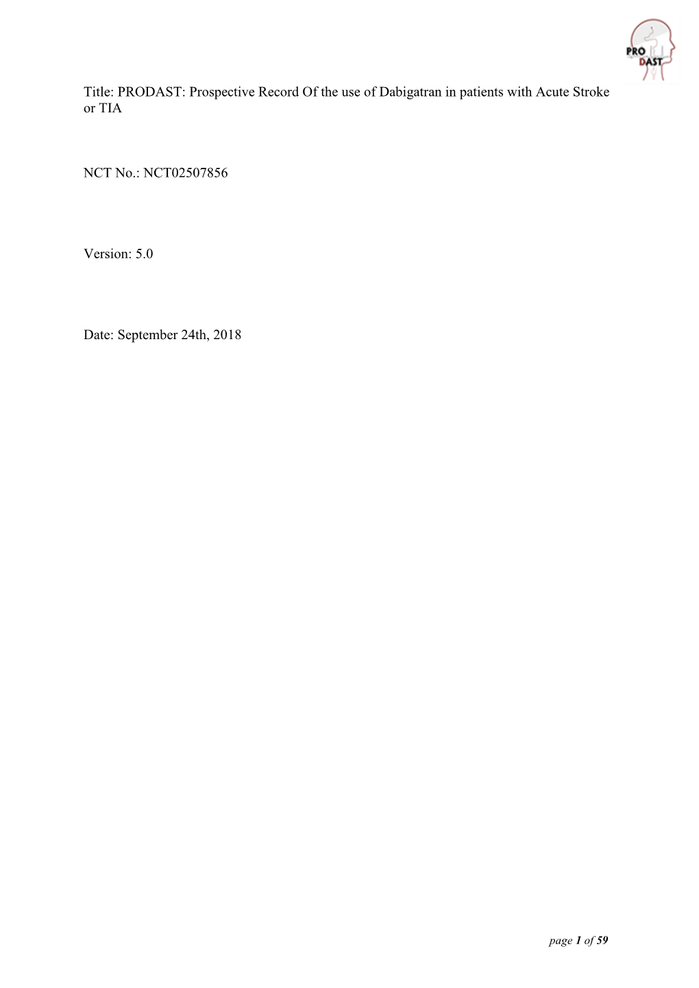 Study Protocol Was Subject to Critical Review and Has Been Approved in the Present Version by the Undersigning Persons