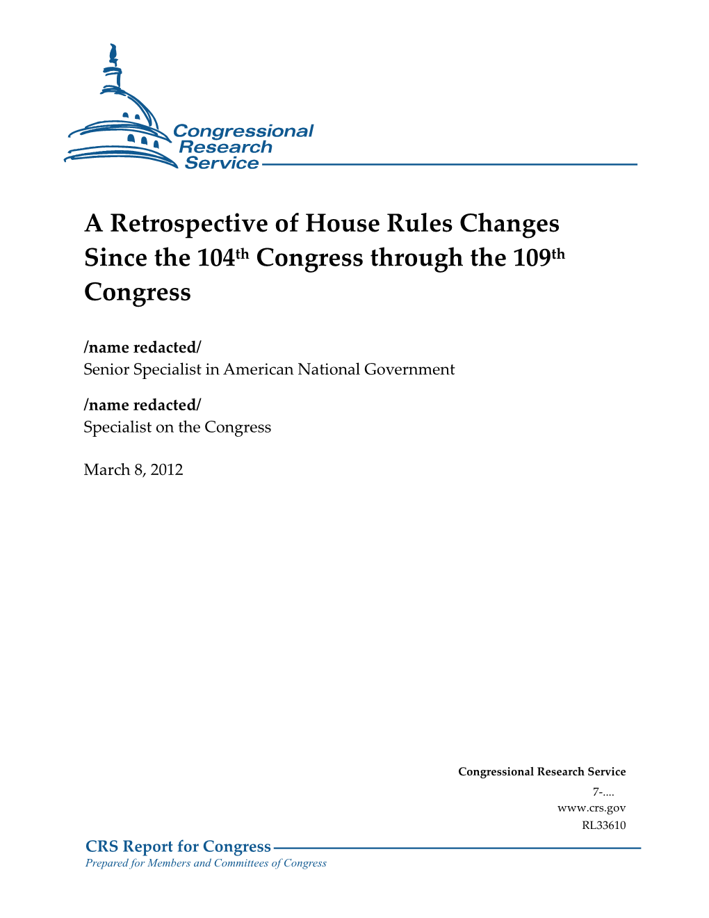 A Retrospective of House Rules Changes Since the 104Th Congress Through the 109Th Congress