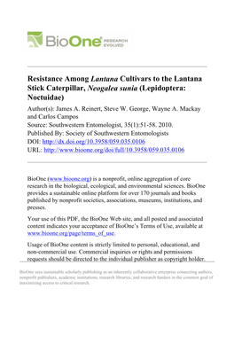 Resistance Among Lantana Cultivars to the Lantana Stick Caterpillar, Neogalea Sunia (Lepidoptera: Noctuidae) Author(S): James A