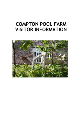 Compton Pool Farm Visitor Information Contents