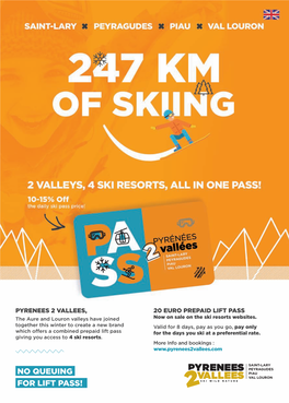 No Queuing for Lift Pass! Inter-Resort Shuttle & Valley Bus Routes €2 Each Way