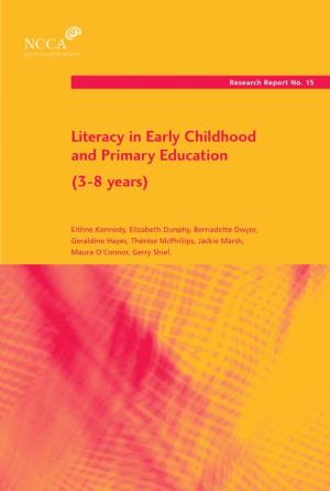 Literacy in Early Childhood and Primary Education (3-8 Years)