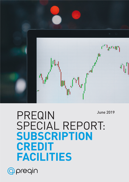 Preqin Special Report: Subscription Credit Facilities