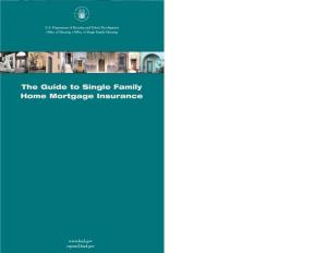 The Guide to Single Family Home Mortgage Insurance