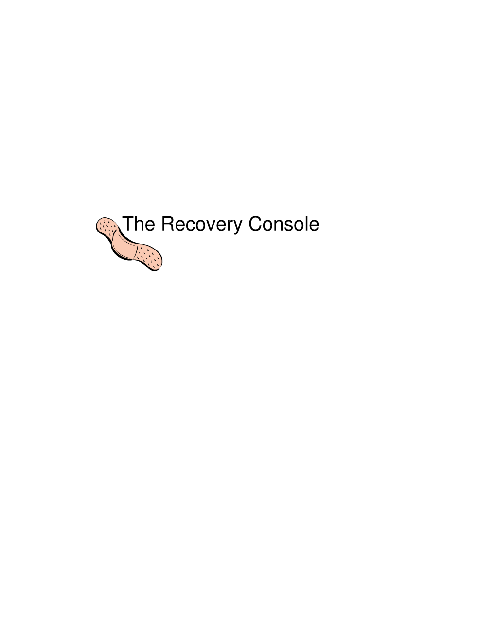 The Recovery Console Content