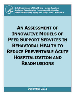 An Assessment of Innovative Models of Peer Support Services in Behavioral Health to Reduce Preventable Acute Hospitalization And