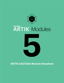 ARTIK 530/530S Module Datasheet Samsung Semiconductor, Inc