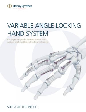 VARIABLE ANGLE LOCKING HAND SYSTEM for Fragment-Specific Fracture Fixation with Variable Angle Locking and Locking Technology