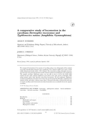 A Comparative Study of Locomotion in the Caecilians Dermophis Mexicanus and Typhlonectes Natans (Amphibia: Gymnophiona)