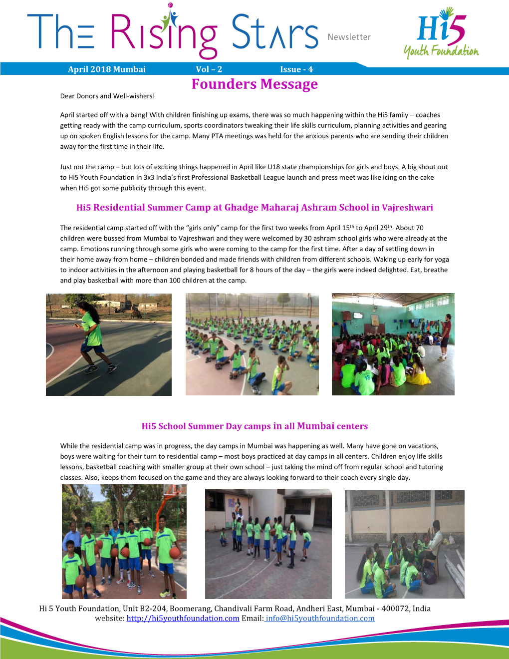 April 2018 Mumbai Vol – 2 Issue - 4 Founders Message Dear Donors and Well-Wishers!
