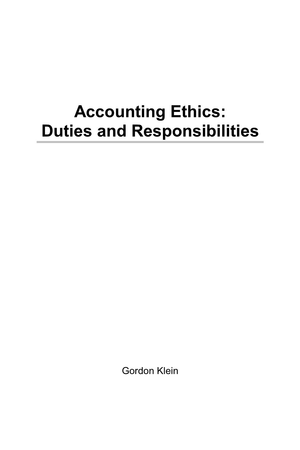 Accounting Ethics: Duties and Responsibilities