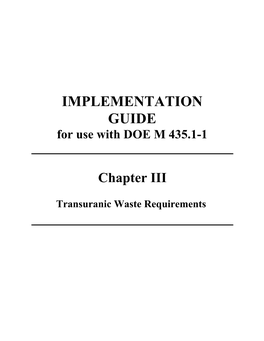 IMPLEMENTATION GUIDE for Use with DOE M 435.1-1