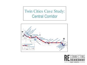 Twin Cities Case Study: Central Corridor Twin Cities Regional Transit Vision