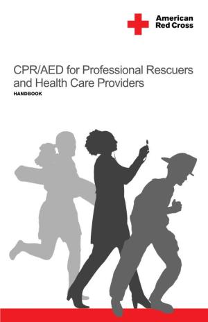 CPR/AED for Professional Rescuers and Health Care Providers HANDBOOK