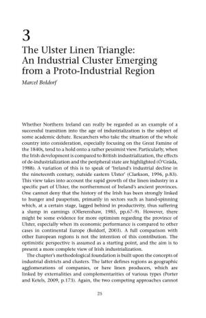 The Ulster Linen Triangle: an Industrial Cluster Emerging from a Proto-Industrial Region Marcel Boldorf