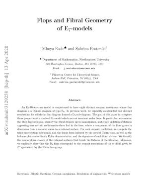 Flops and Fibral Geometry of E7-Models