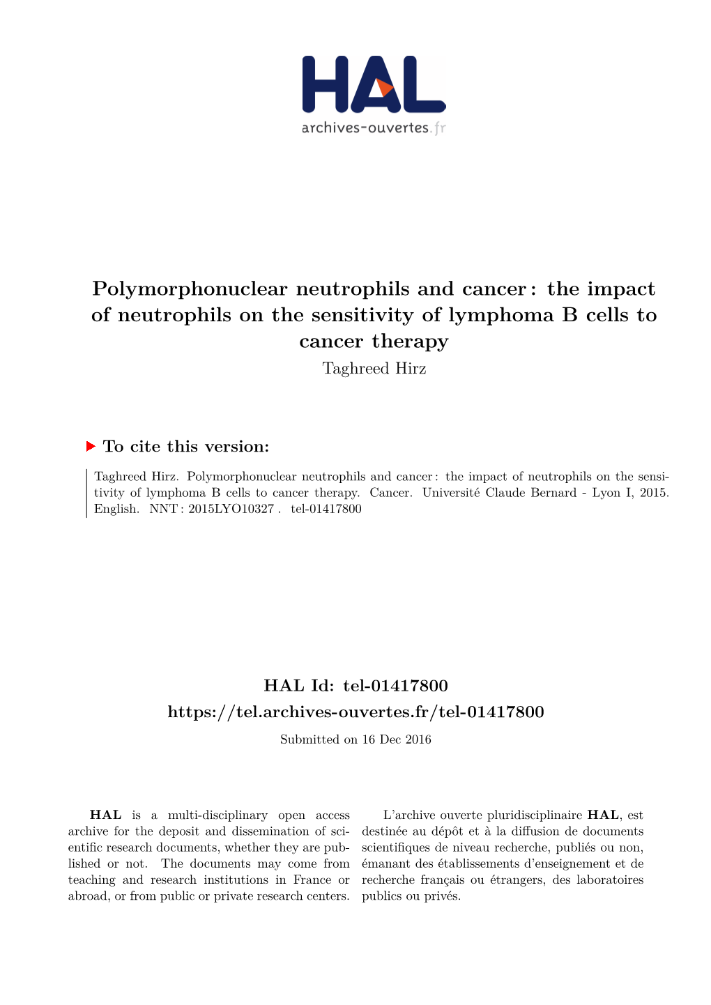 The Impact of Neutrophils on the Sensitivity of Lymphoma B Cells to Cancer Therapy Taghreed Hirz