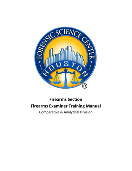 Firearms Examiner Training Manual Effective 08-09-2021