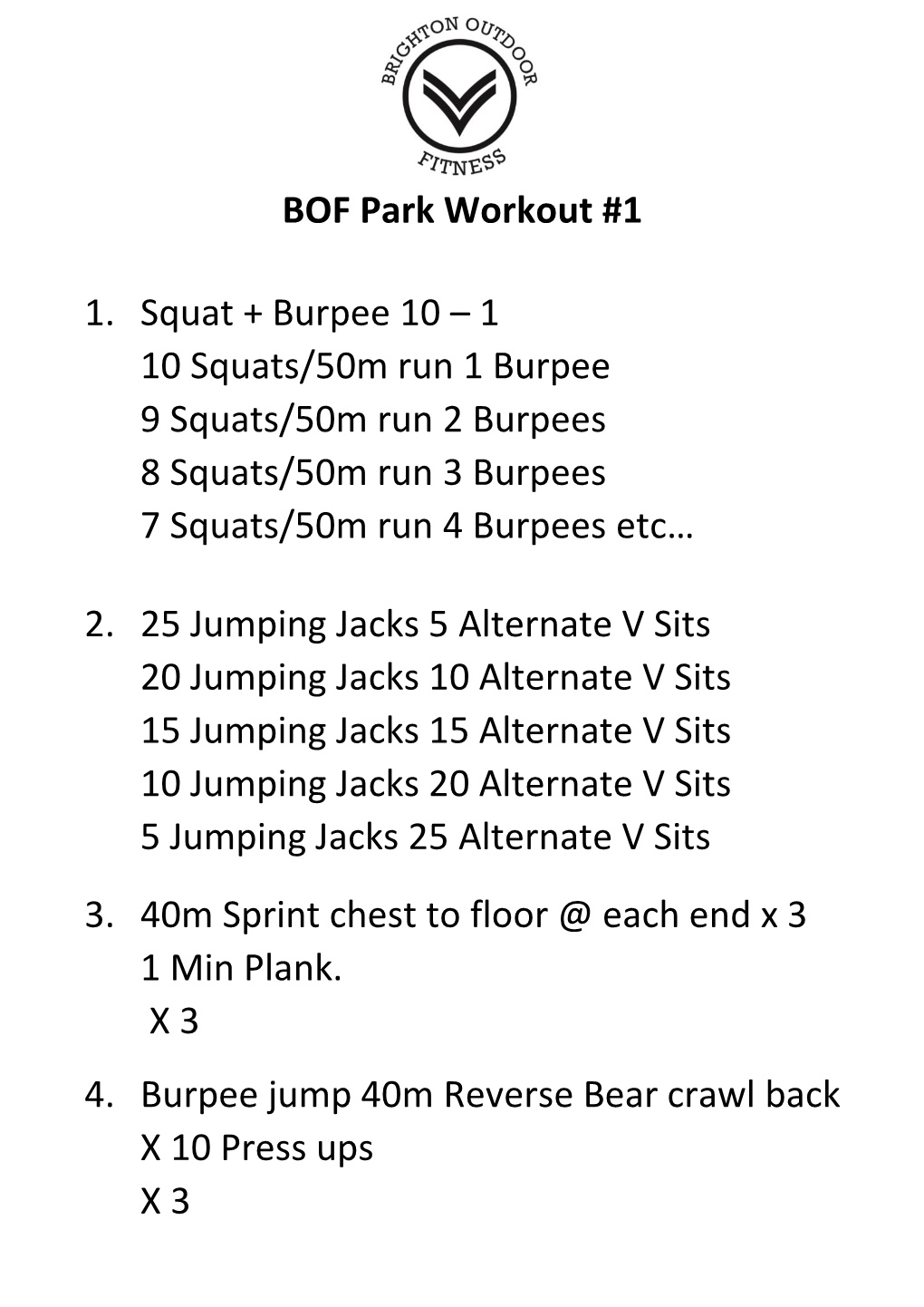 BOF Park Workout #1 1. Squat + Burpee 10