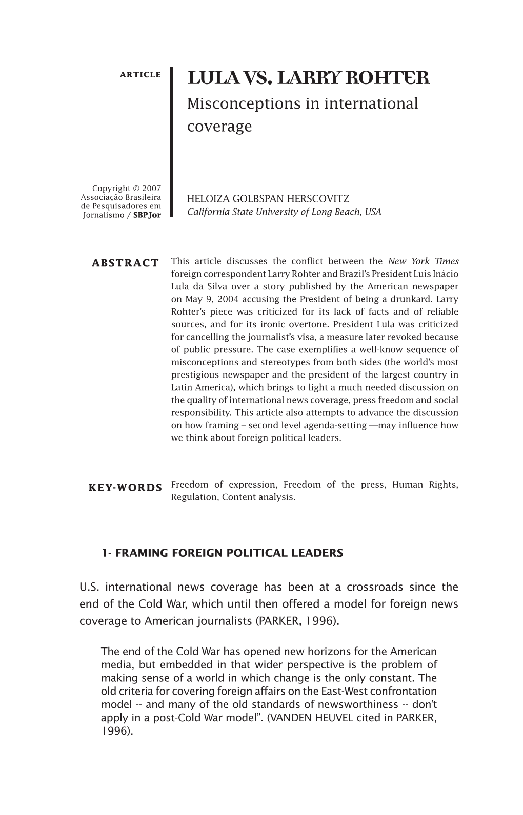 LULA VS. LARRY ROHTER Misconceptions in International Coverage