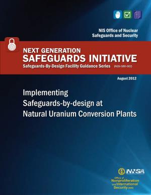 Implementing Safeguards-By-Design at Natural Uranium Conversion Plants