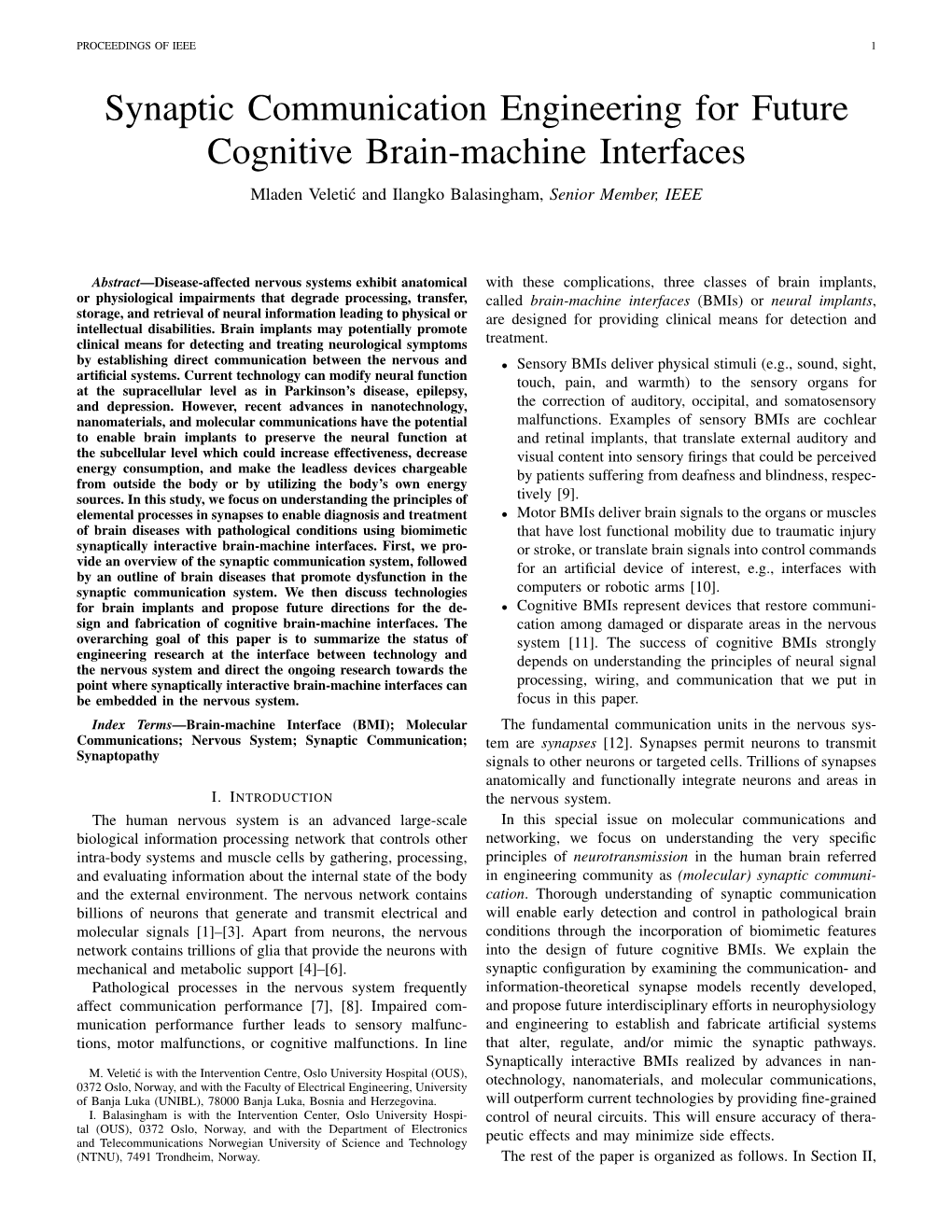Synaptic Communication Engineering for Future Cognitive Brain-Machine Interfaces Mladen Veletic´ and Ilangko Balasingham, Senior Member, IEEE