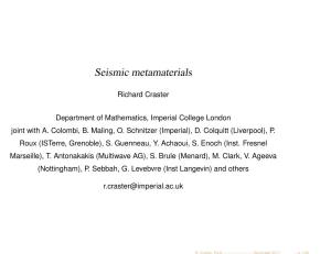 Seismic Metamaterials Department of Mathematics, Imperial College London (Nottingham), P