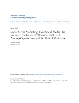 How Social Media Has Impacted the Gender Differences That Exist Amongst Sports Fans, and Its Effect of Marketers Timothy French Marquette University
