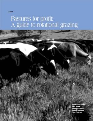 Pastures for Profit: a Guide to Rotational Grazing (A3529) R-10-02-5.5M-500