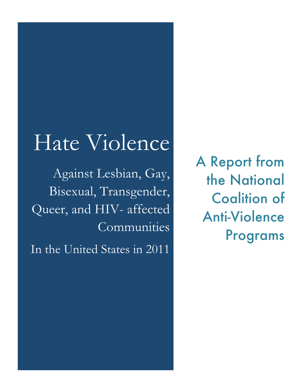 Hate Violence Against Lesbian, Gay, Bisexual, Transgender, and HIV
