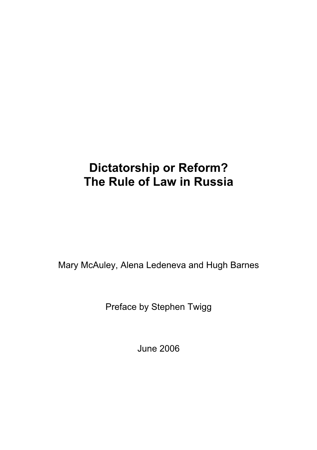 Dictatorship Or Reform? the Rule of Law in Russia